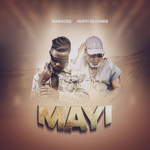 Bargoss x Koffi olomide – MAYI