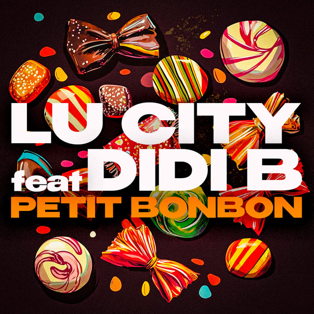 Lu City x Didi B – Petit Bonbon