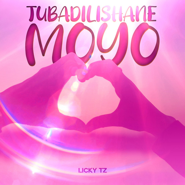 Licky Tz – Tubadilishane Moyo