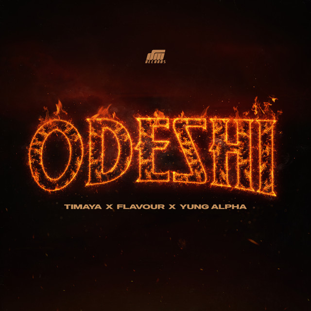 Timaya x Flavour & Yung Alpha – ODESHI