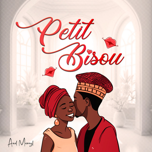 Axel Merryl – Petit Bisou