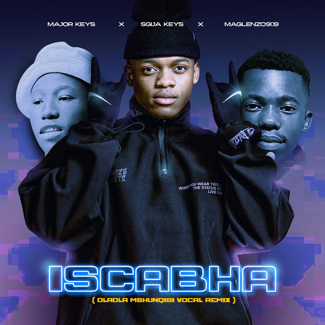 Major Keys x Sgija Keys x Maglenzo909 – ISCABHA