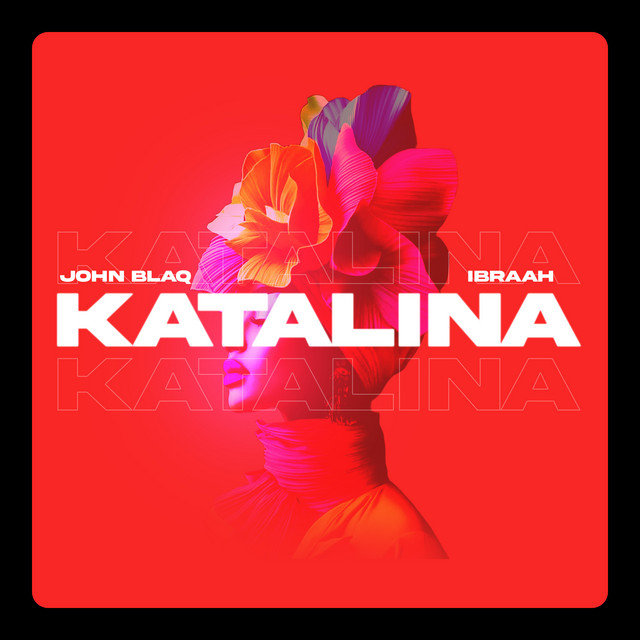 John Blaq x Ibraah – Katalina