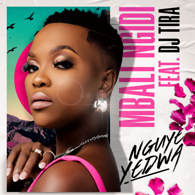 Mbali Ngidi x Dj Tira – Nguye Yedwa