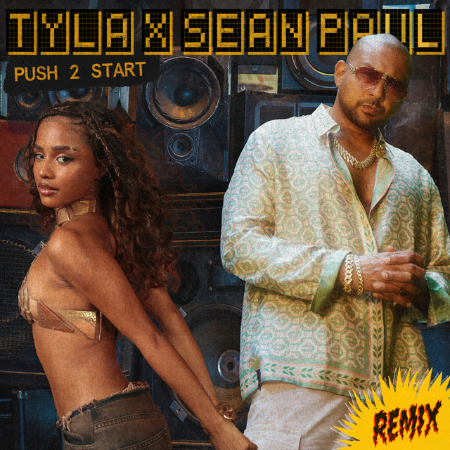 Tyla, Sean Paul – PUSH 2 START (Remix)
