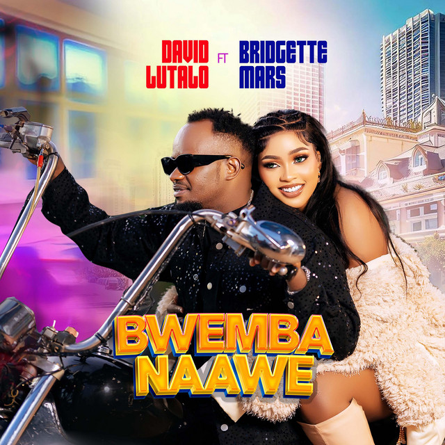 David Lutalo Ft. Bridgette Mars – Bwemba Naawe