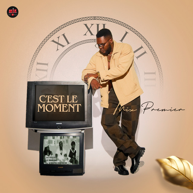 Mix Premier – C’est le Moment