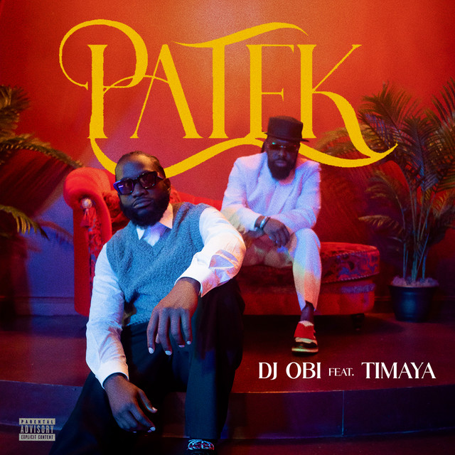 DJ OBI & Timaya – PATEK