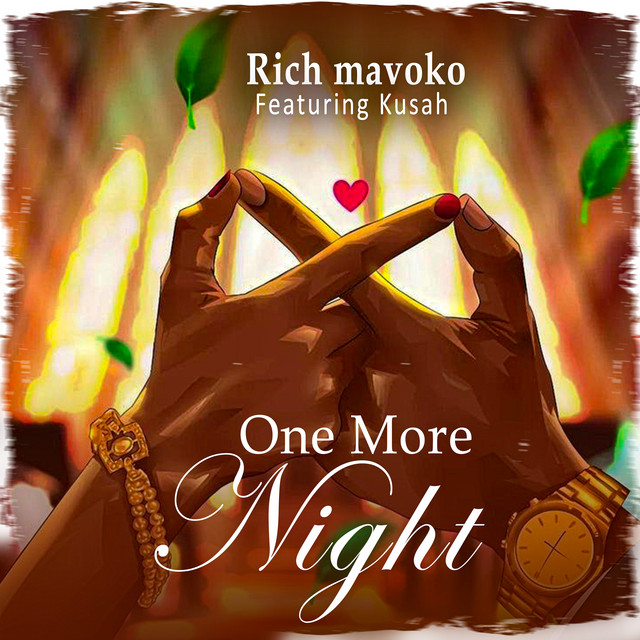 Rich Mavoko x Kusah – One More Night