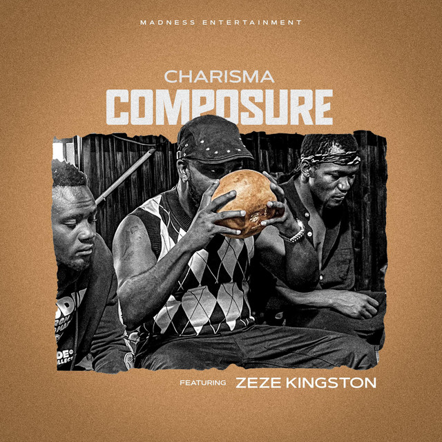 Charisma x Zeze Kingston – Kumowa (Composure)