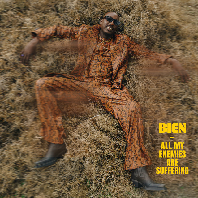 Bien – All My Enemies Are Suffering