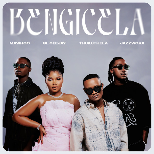 MaWhoo x GL Ceejay x Thukuthela x Jazzworx – Bengicela