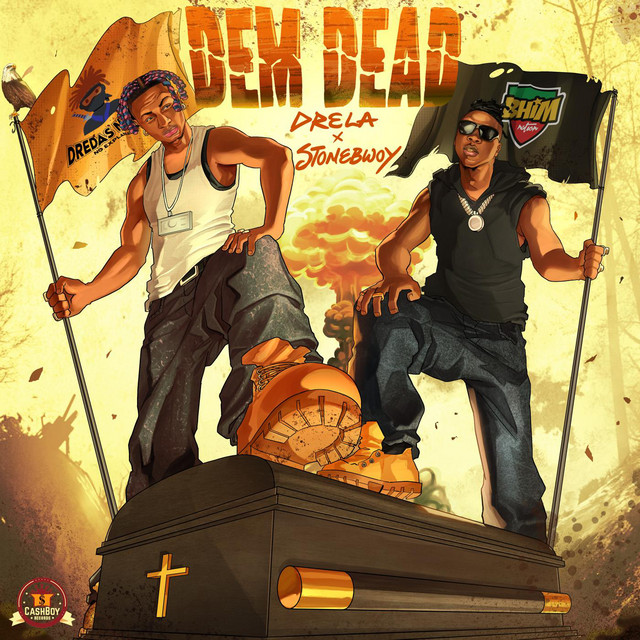 Drela x StoneBwoy – Dem Dead