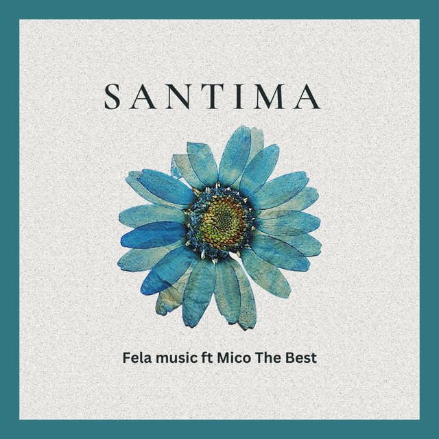 Fela Music x Mico The Best – Santima