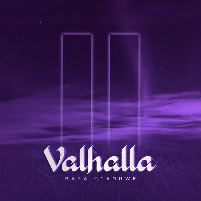 Papa Cyangwe – Valhalla