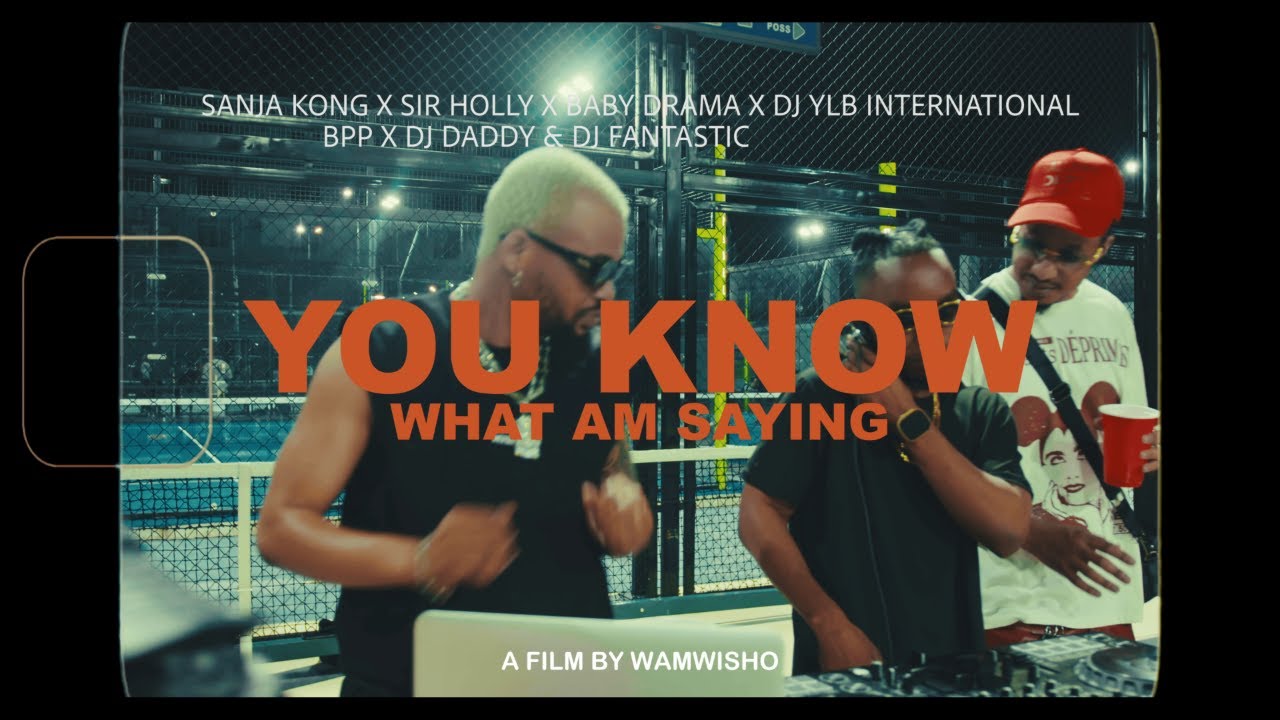 Sanja kong x Sir Holly x Baby Drama x YLB x BPP x Dj Daddy x Dj Fantastic – You Know What I’m Saying